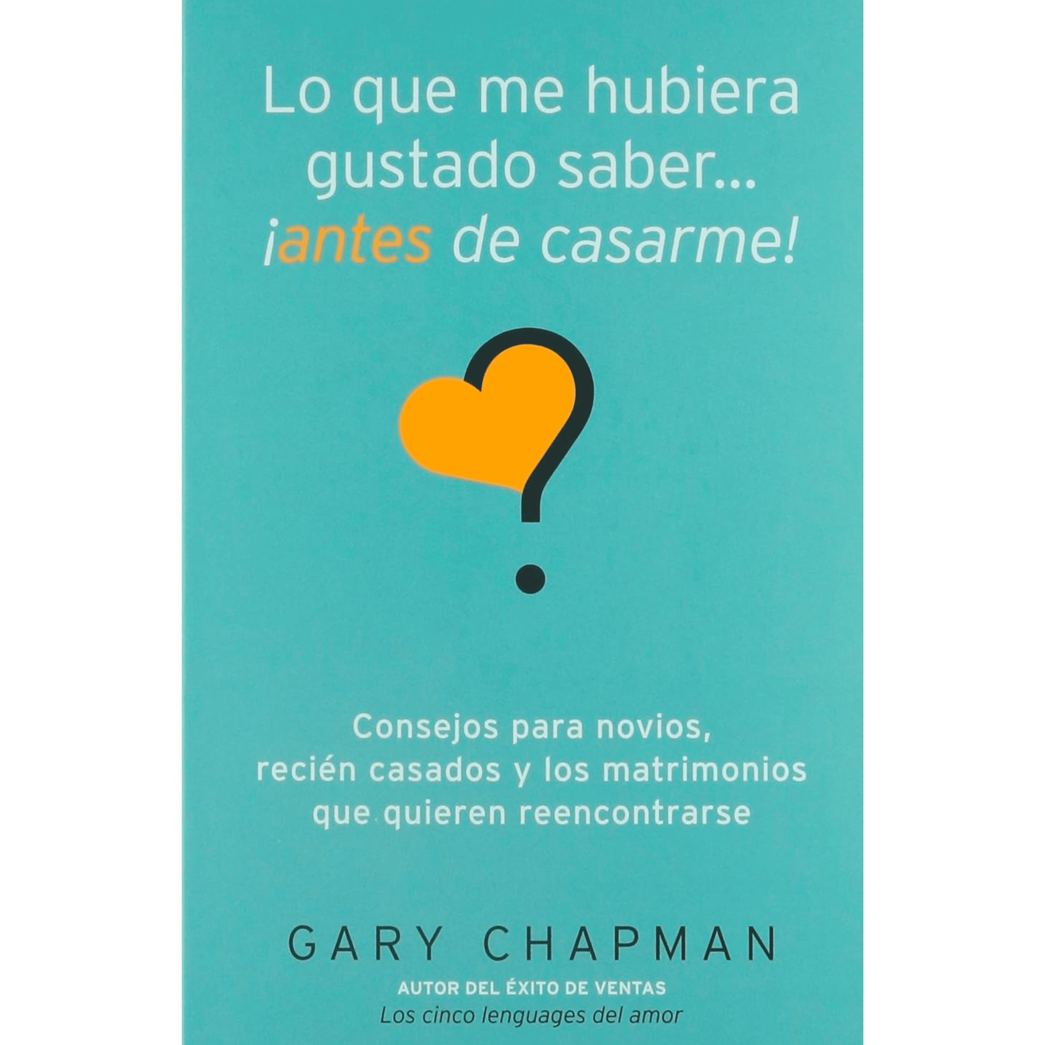 Lo que me hubiera gustado saber antes de casarme