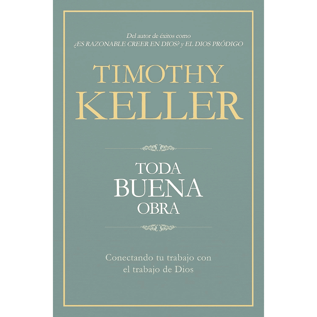 Toda buena obra - Timothy Keller