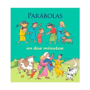 Parábolas en dos minutos - Para Niños