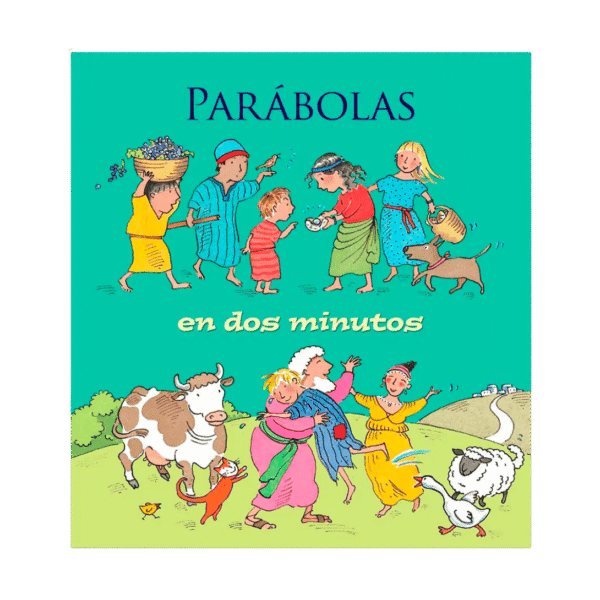 Parábolas en dos minutos - Para Niños