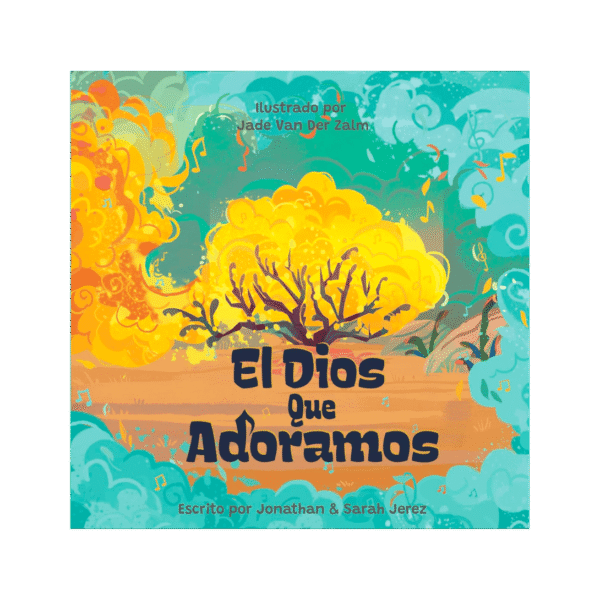 El Dios que adoramos - Jonathan Jerez y Sarah Gonzales (para Niños)